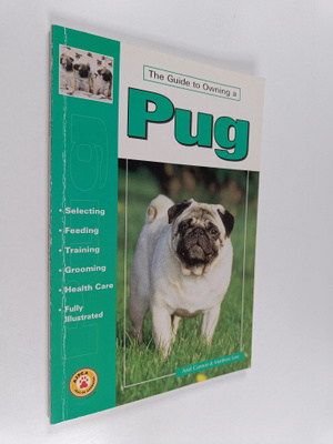Ariel Cannon ym. : Guide to Owning a Pug