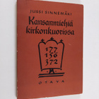 Jussi Sinnemäki : Kansanmiehiä kirkonkuorissa - pikkukuva 1
