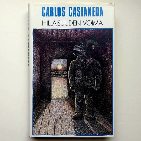 Carlos Castaneda : Hiljaisuuden voima