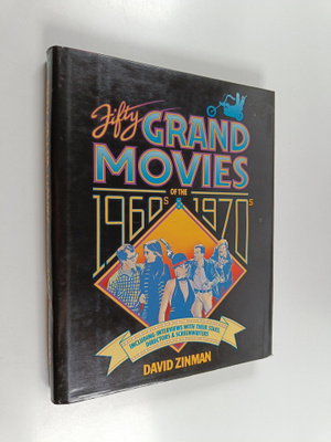 David H. Zinman : Fifty Grand Movies of the 1960s and 197...