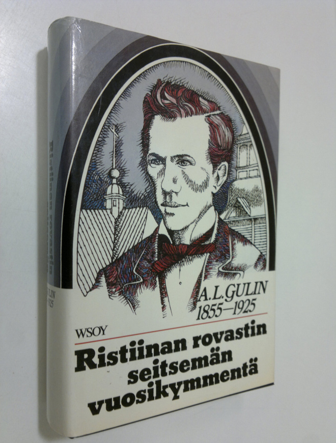 Arthur Lorentz Gulin : Ristiinan rovastin seitsemän vuosi...