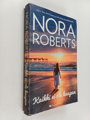 Nora Roberts : Kaikki ei ole kaupan