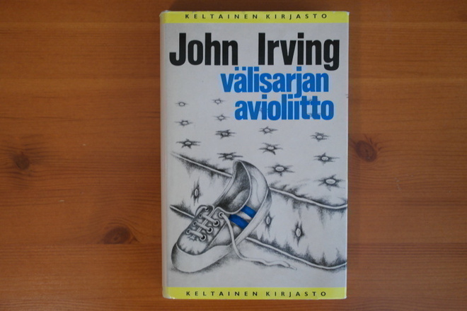 John Irving:Välisarjan avioliitto.1.P.1984.Sid.Kp.Hieno!