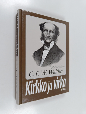 C.f.w Walther : Kirkko ja virka