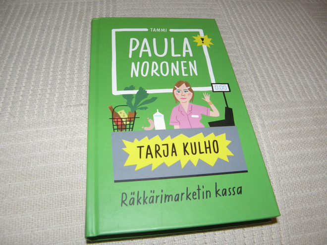Paula Noronen Tarja Kulho - Räkkärimarketin kassa  -sid