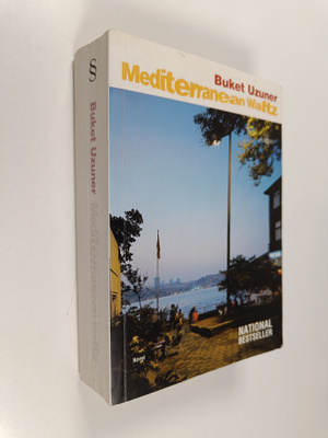 Buket Uzuner : Mediterranean waltz : 1998 Novel Prize of ...