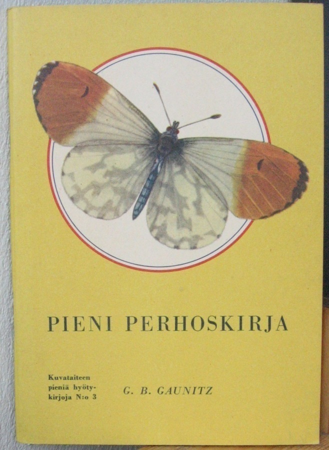 C. B. Gaunitz: Pieni perhoskirja, Kuvataide 1954. 57 s.