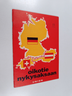 Ilmari Lahti : Oikotie nykysaksaan 13