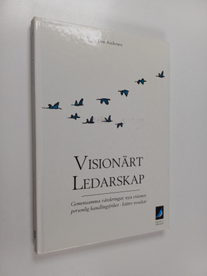 Dan Andersen : Visionärt ledarskap : gemensamma värdering...