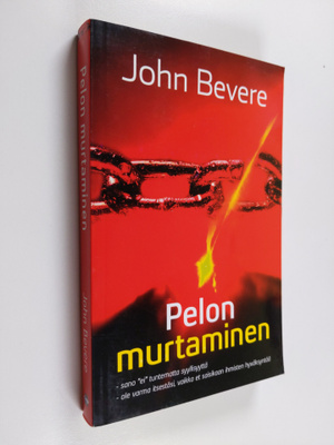 John Bevere : Pelon murtaminen