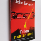 John Bevere : Pelon murtaminen - pikkukuva 1