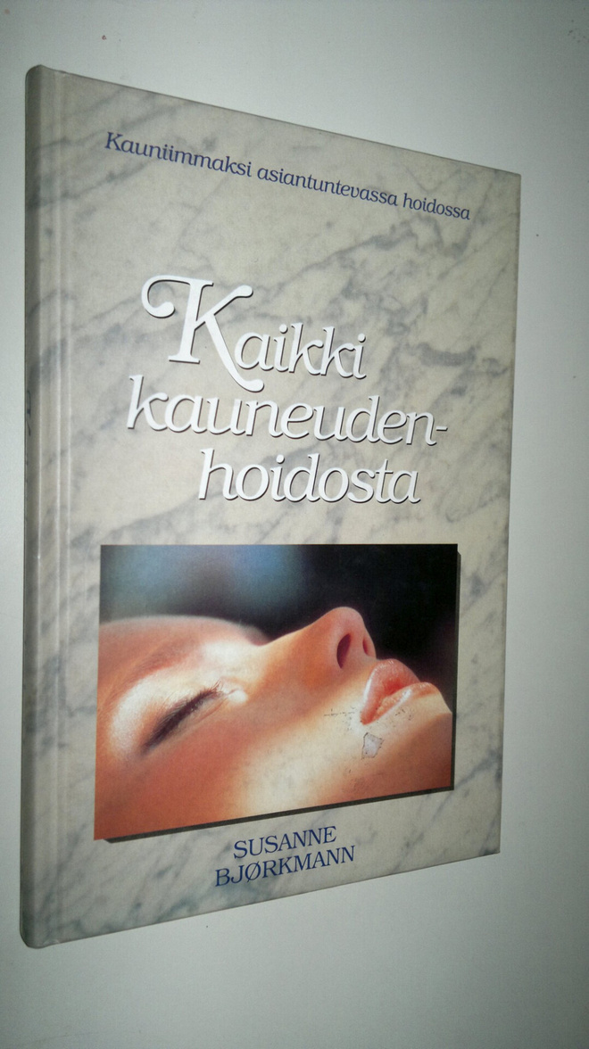 Susanne Björkmann : Kaikki kauneudenhoidosta