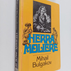 Mihail Bulgakov : Herra Moliere - pikkukuva 1