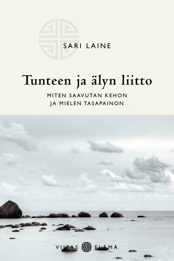 Sari Laine: Tunteen ja älyn liitto
