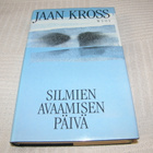 Jaan Kross Silmien avaamisen päivä -sid - pikkukuva 1