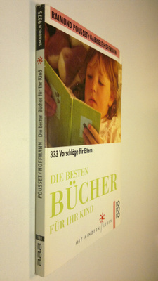 Raimund Pousset : Die bestern buchre fur ihr kind : 333 v...