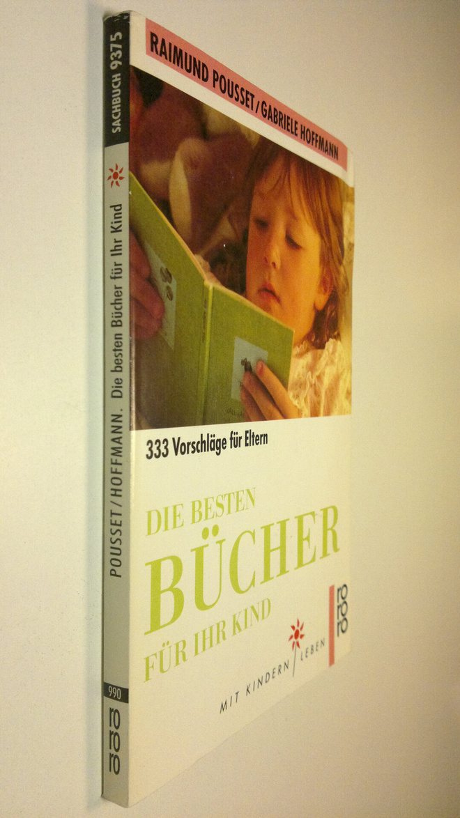Raimund Pousset : Die bestern buchre fur ihr kind : 333 v...