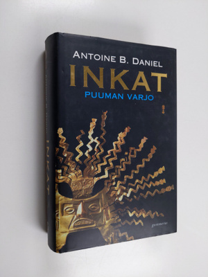 Antoine B. Daniel : Inkat : Puuman varjo