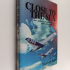 Stephen Aris : Close to the Sun : How Airbus Challenged A... - pikkukuva 1