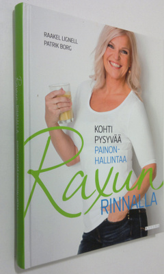 Raakel Lignell : Raxun rinnalla : kohti pysyvää painonhal...