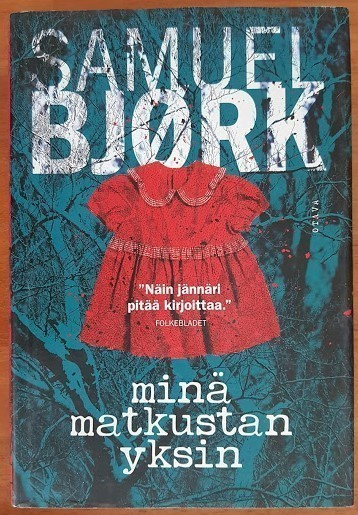 Samuel Bjørk: Minä matkustan yksin