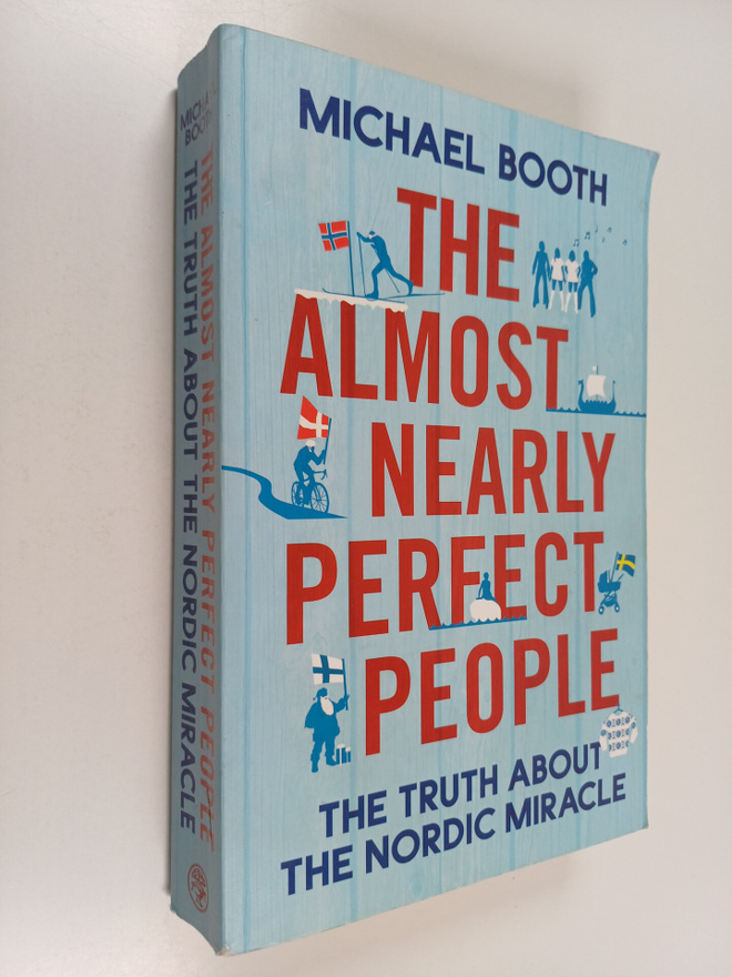 Michael Booth : The almost nearly perfect people : the tr...