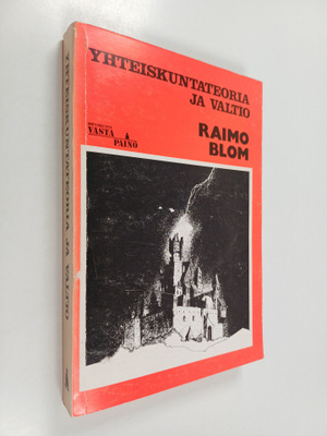Raimo Blom : Yhteiskuntateoria ja valtio