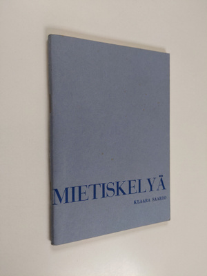 Klaara Saario : Mietiskelyä Isä meidän -rukouksen pohjalta