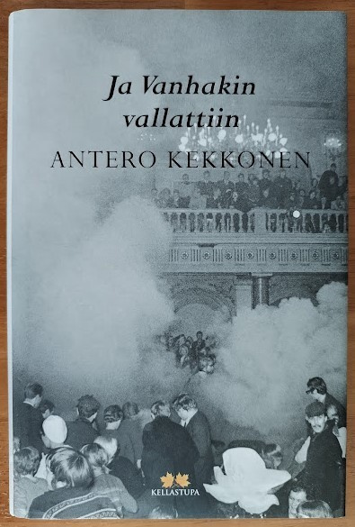 Antero Kekkonen: Ja vanhakin vallattiin