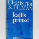Christer Kihlman : Kallis prinssi : romaani - pikkukuva 1