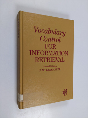 Frederick Wilfrid Lancaster : Vocabulary Control for Info...