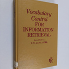 Frederick Wilfrid Lancaster : Vocabulary Control for Info... - pikkukuva 1