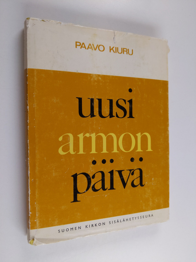 Paavo Kiuru : Uusi armon päivä