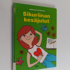 Anne-Mau Lehikoinen : Sikuriinan kesäjutut - pikkukuva 1