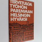 Tervetuloa työhön paremman Helsingin hyväksi - pikkukuva 1