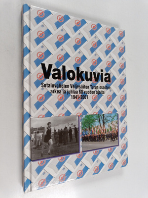 Ilkka Kulo : Kuvia Sotainvalidien veljesliiton Turun osas...