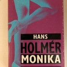Hans Holme’r: Monika - pikkukuva 1