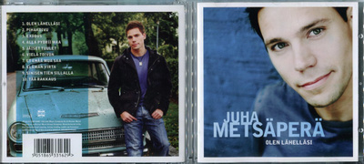 JUHA METSÄPERÄ . CD-LEVY . OLEN LÄHELLÄSI