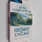 Fiona Hood-Stewart : Hiljaiset unelmat - pikkukuva 1