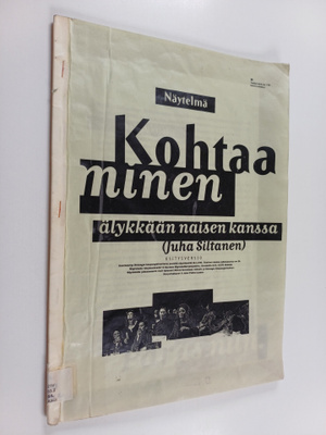 Juha Siltanen : Näytelmä : Kohtaaminen älykkään näisen ka...