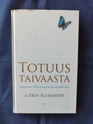 Tri Eben Alexander: Totuus taivaasta
