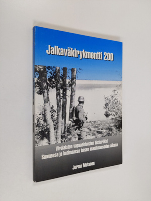 Jorma Mutanen : Jalkaväkirykmentti 200 : virolaisten vapa...