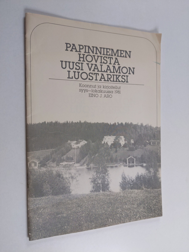 Eino J. Aro : Papinniemen hovista uusi valamon luostariksi
