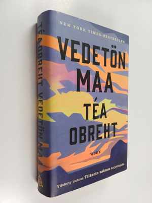 Tea Obreht : Vedetön maa
