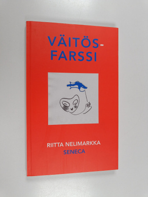 Riitta Nelimarkka : Väitösfarssi : taistelu hatusta (sign...