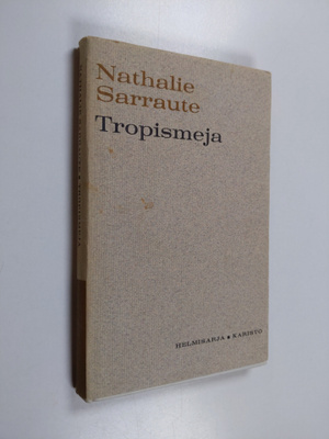 Nathalie Sarraute : Tropismeja