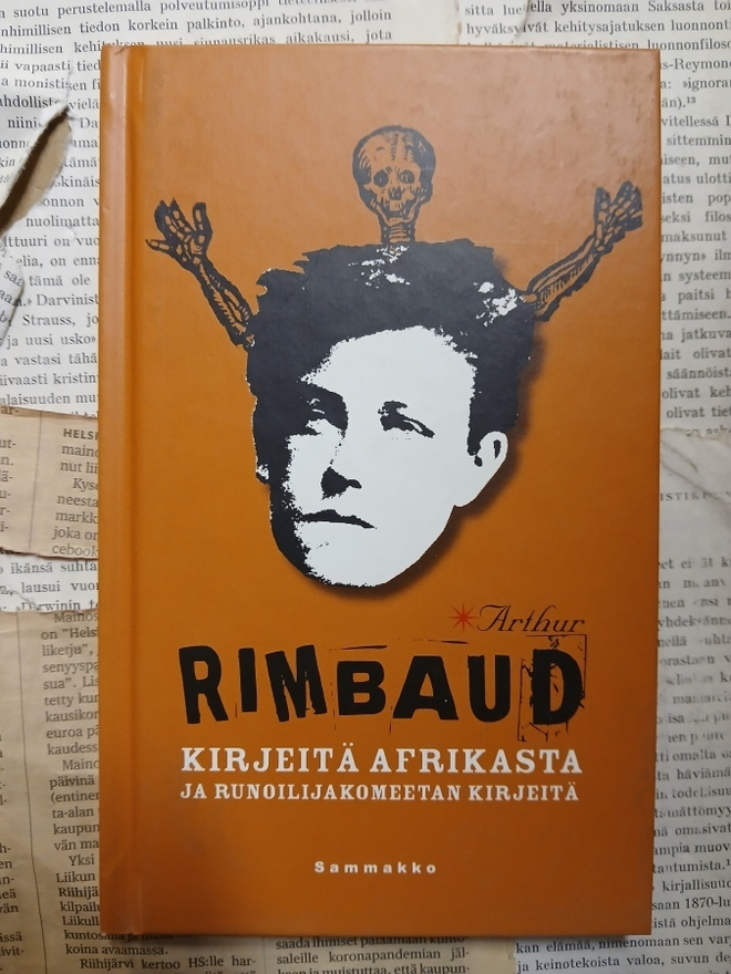 Arthur Rimbaud - Kirjeitä Afrikasta ja... (sid.)