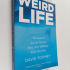 David Toomey : Weird Life - The Search For Life That Is V... - pikkukuva 1