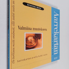 Kristiina Harju : Valmiina muutokseen : aarrekartan avull... - pikkukuva 1