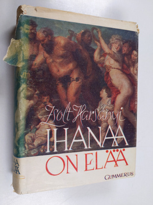 Zsolt von Harsanyi : Ihanaa on elää : elämäkertaromaani